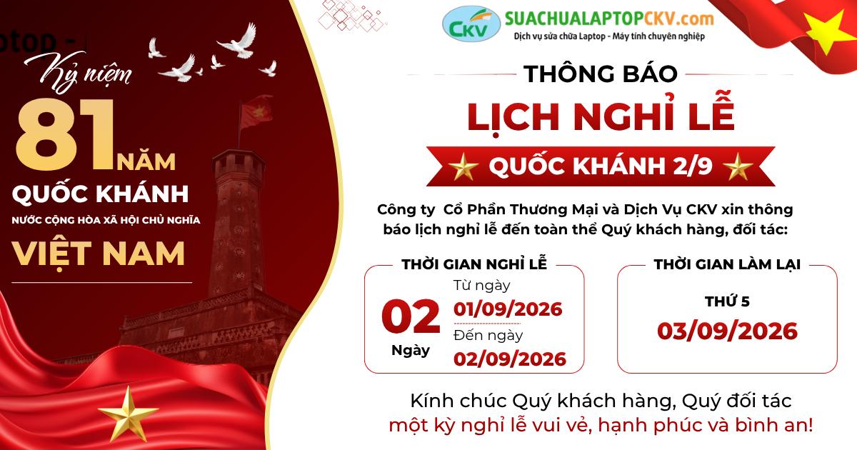 Thông Báo Lịch Nghỉ Lễ Quốc Khánh 2/9/2026 – Trung Tâm Sửa Chữa Laptop CKV Hải Dương