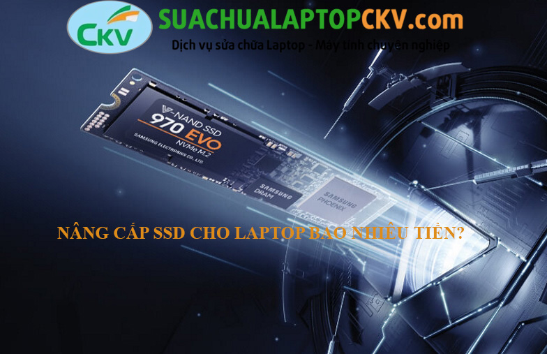 Nâng Cấp SSD Laptop Bao Nhiêu Tiền?